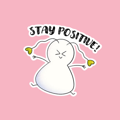 Sticker - Stay positive