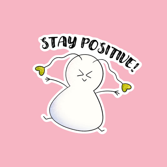 Sticker - Stay positive